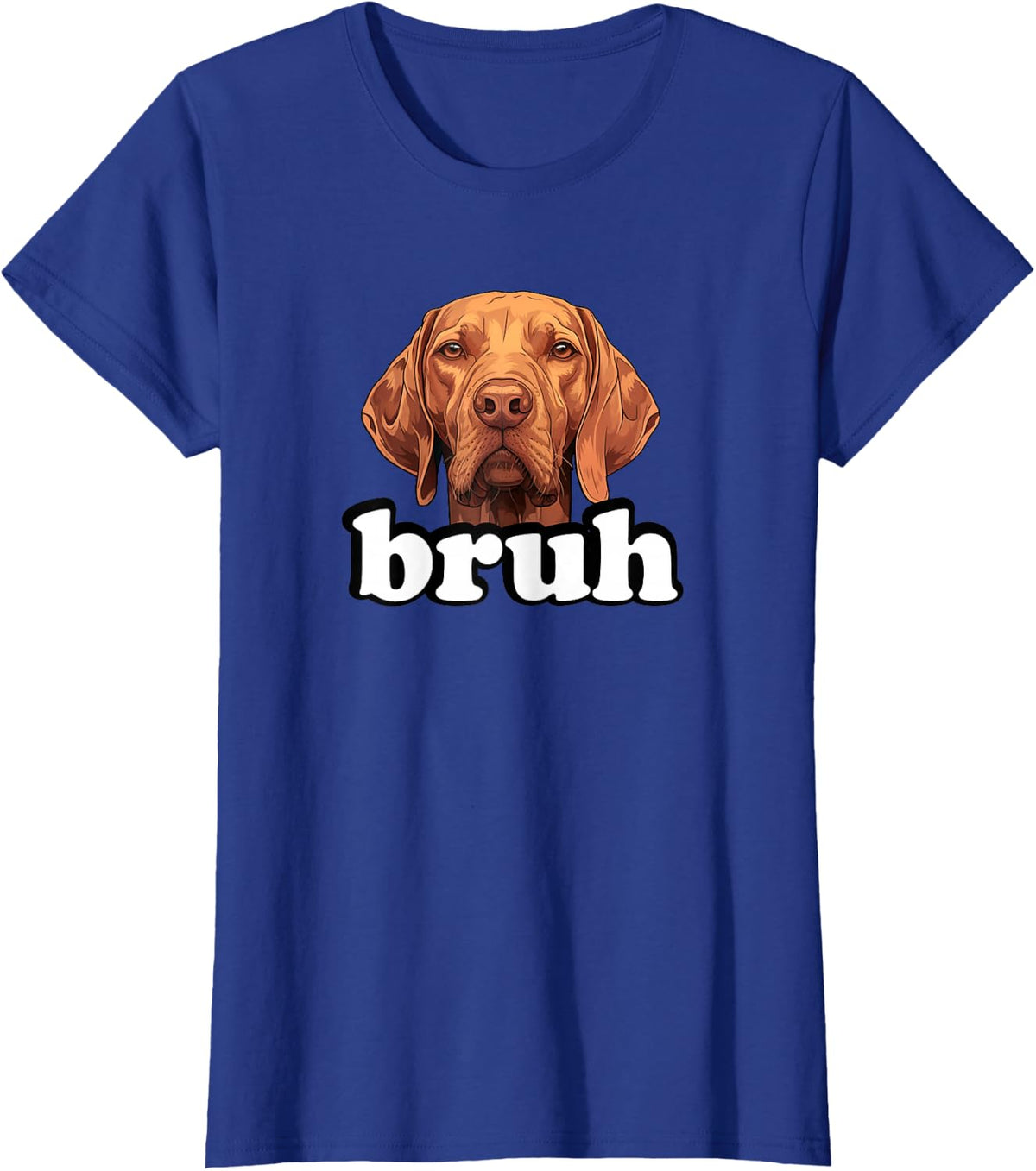 Mens Womens Kids Boys Funny Bro Bruh Vizsla Dog Lover T-Shirt - Royal Blue
