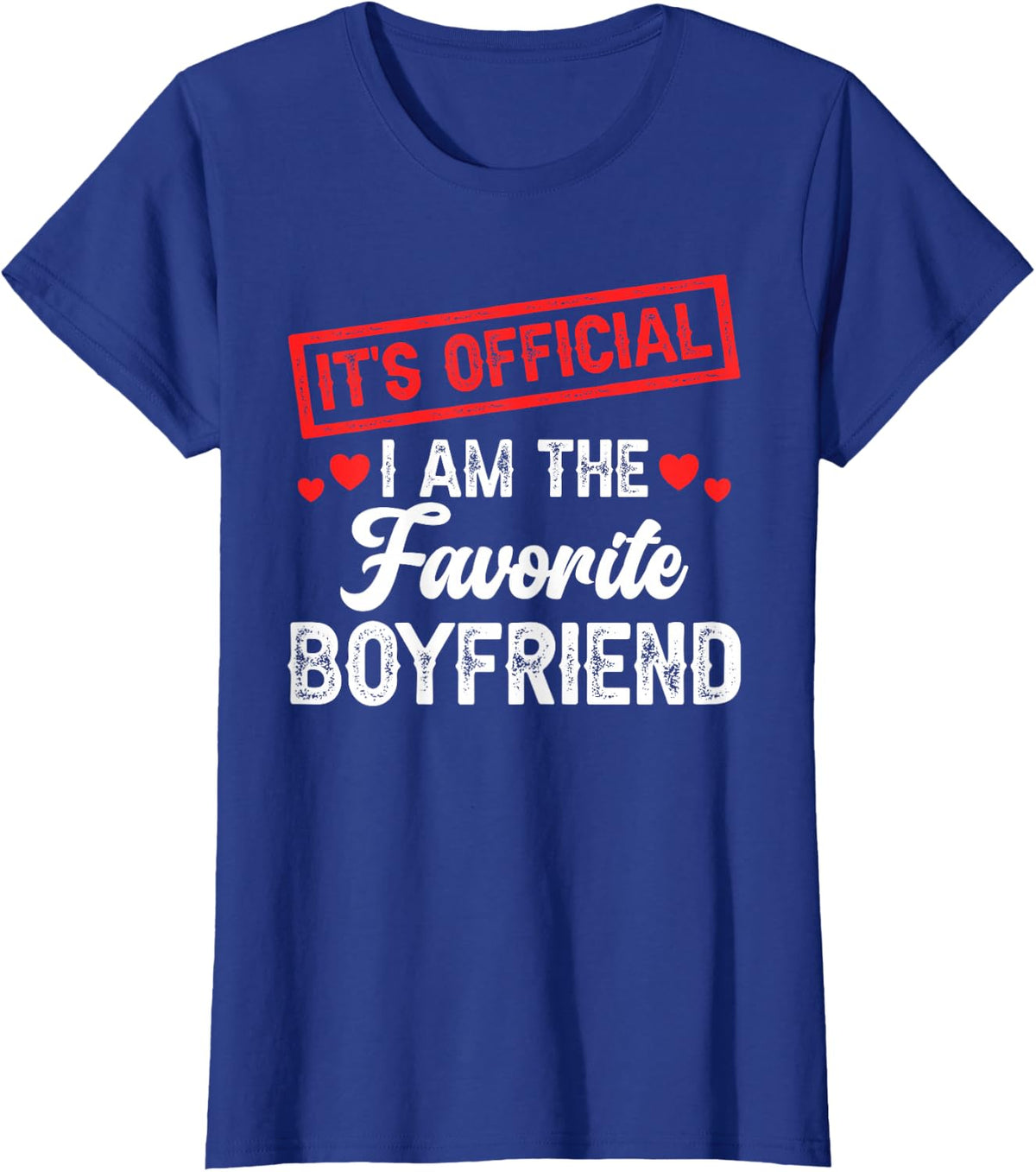 It's Official I'm The Favorite Boyfriend T-Shirt - Royal Blue