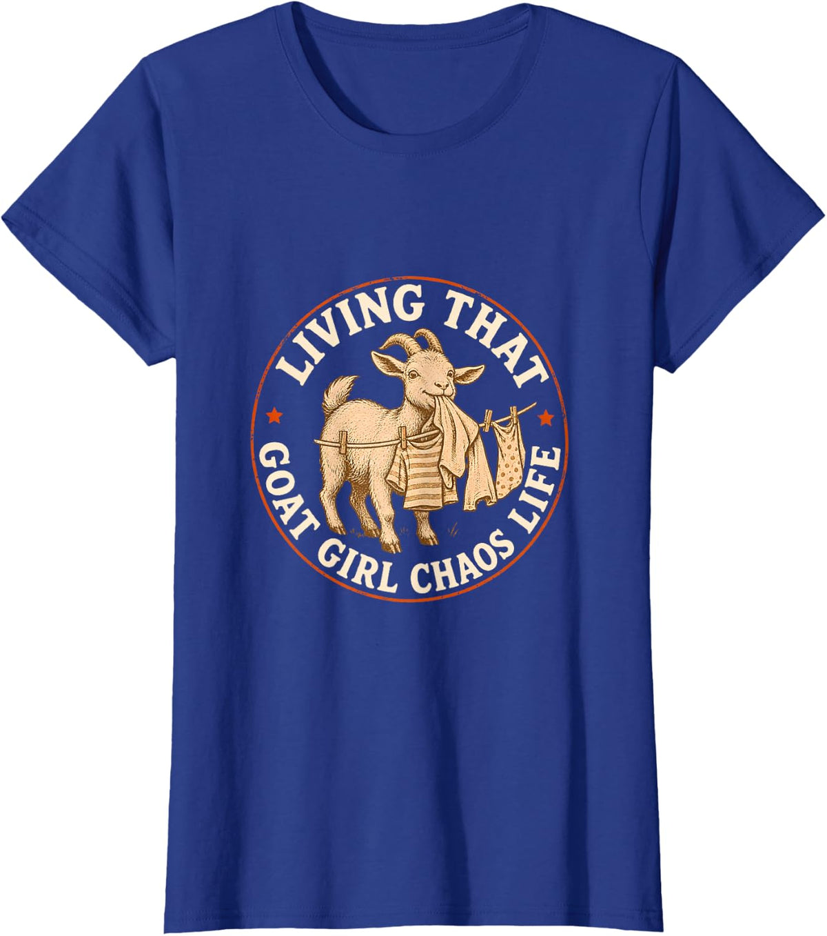 Living that Goat Girl Chaos Life Funny Animal Lover T-Shirt - Royal Blue