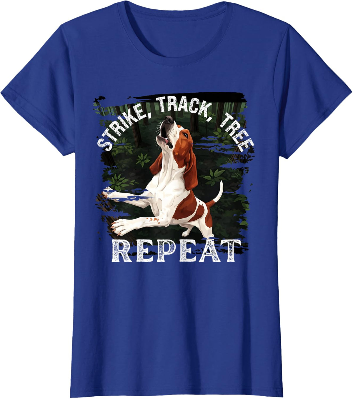 Nite Hunt Redtick Coonhound: Strike, Track, Tree - Repeat T-Shirt - Royal Blue