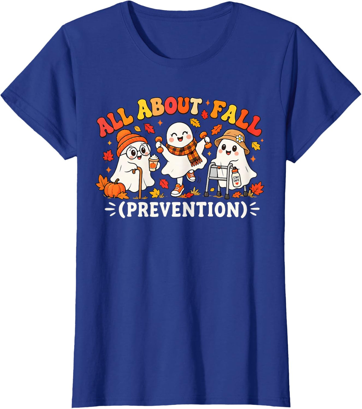 All About Fall Prevention Funny Ghost Fall Halloween Season T-Shirt - Royal Blue