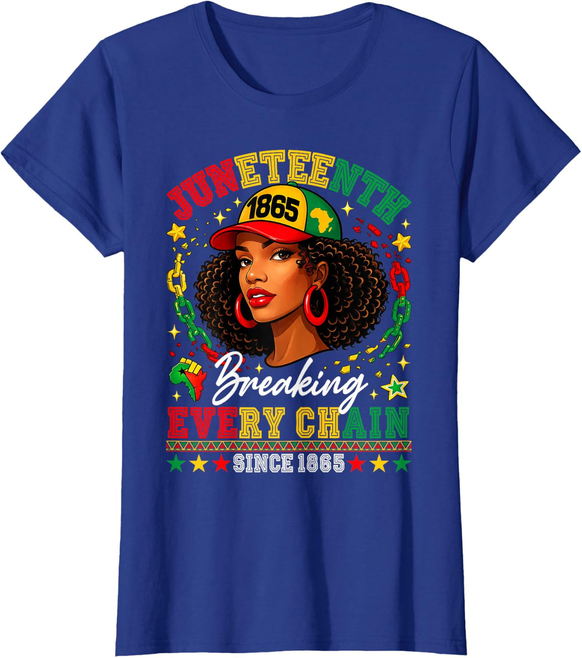 Juneteenth Breaking Every Chain Since 1865 Black Afro Women T-Shirt Tee - Royal Blue