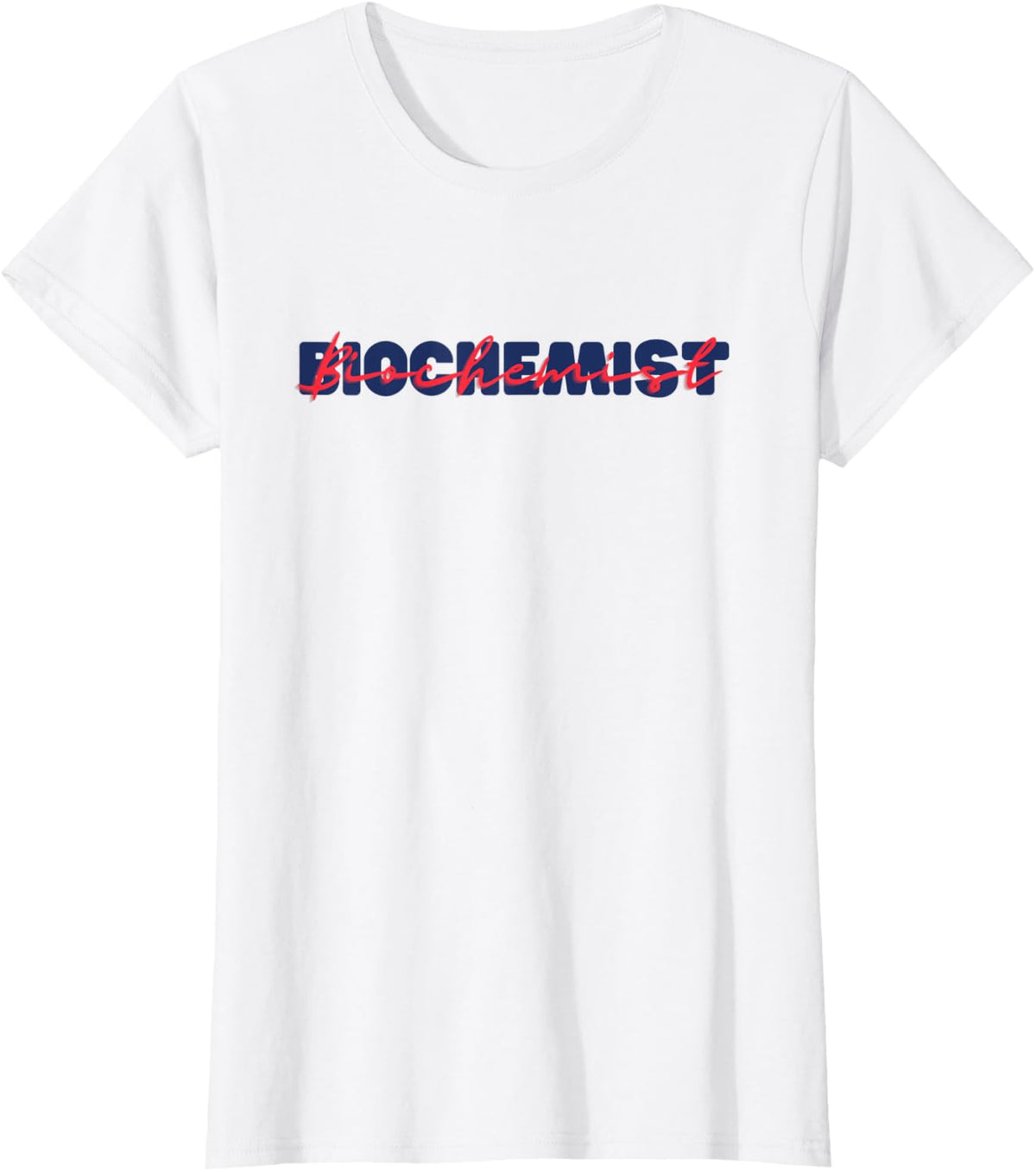 Biochemist T-Shirt - White