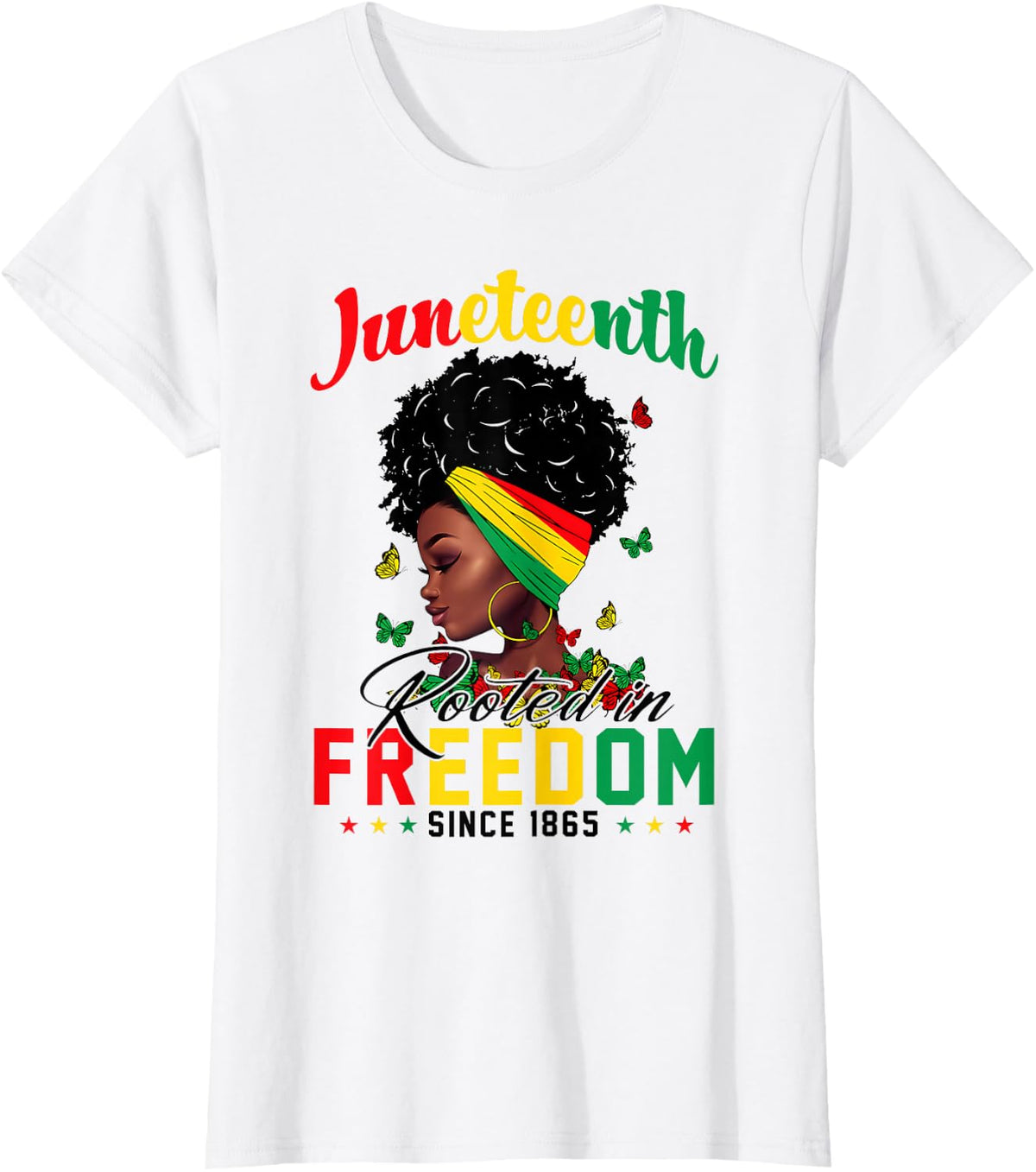 Juneteenth Rooted in Freedom Since 1865 Black African Women T-Shirt - White