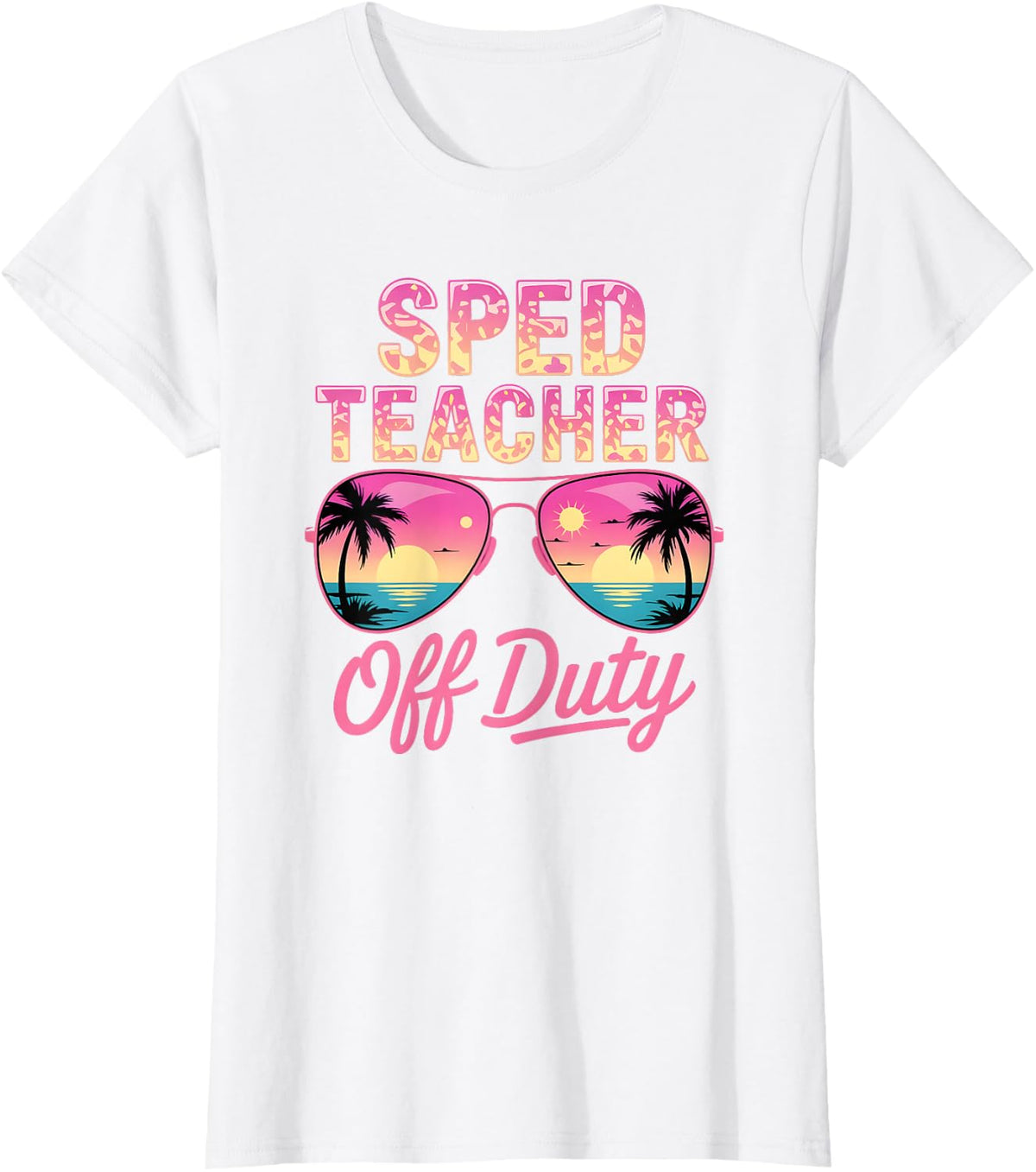 Cute SPED TEACHER OFF DUTY Speducator Vacation Beach Vacay T-Shirt - White