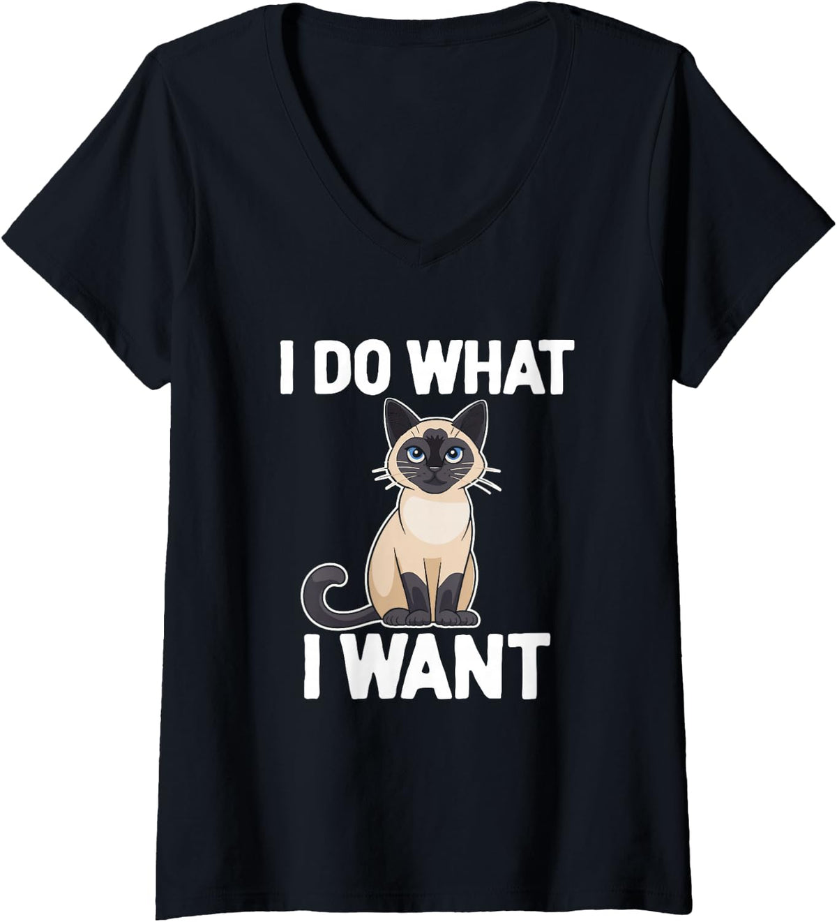 Women's I Do What I Want Funny Siamese Cat Lover V-Neck T-Shirt - Black