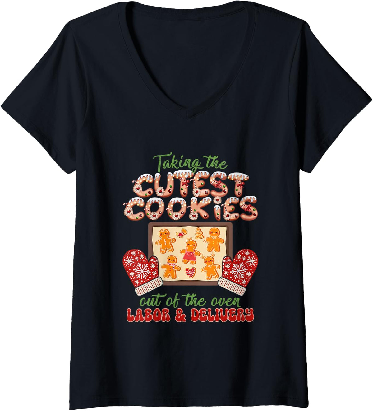Women's Taking The Cutest Cookies Labor and Delivery Nurse Christmas V-Neck T-Shirt - Black