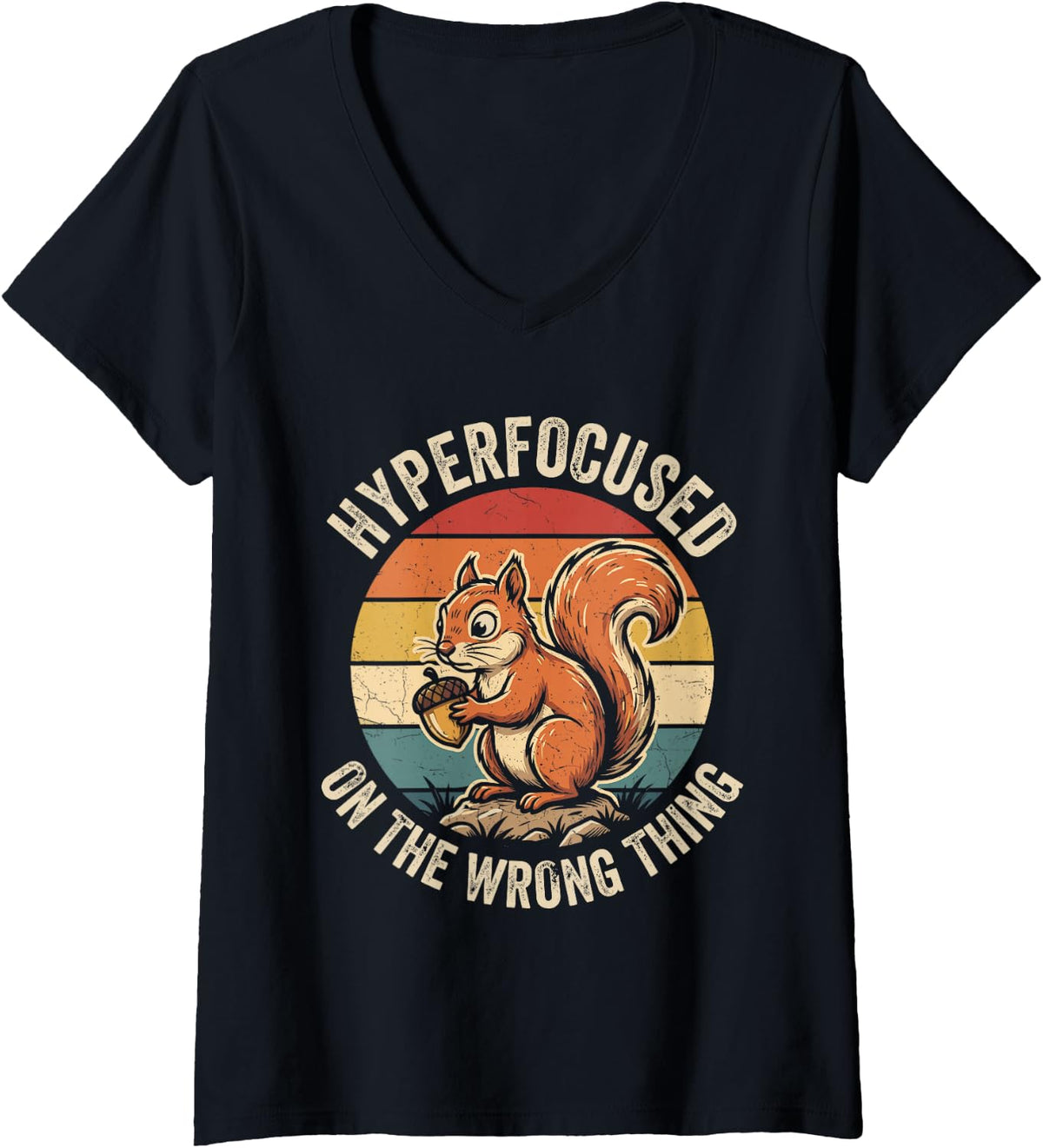 Women's Hyperfocused On The Wrong Thing ADHD Neurodiversity Humor V-Neck T-Shirt - Black