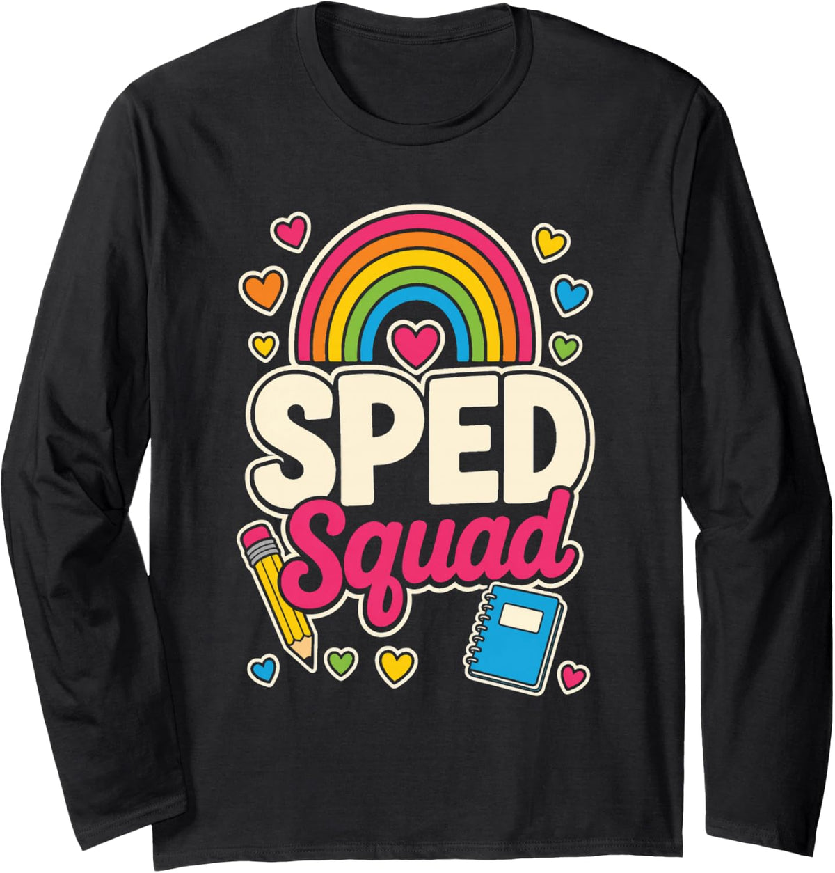 SPED Squad Special Education Elementary School Team Long Sleeve T-Shirt - Adult Unisex Black