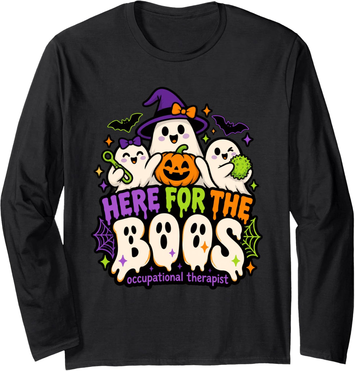 Here for The Boos Occupational Therapist Halloween Long Sleeve T-Shirt - Adult Unisex Black