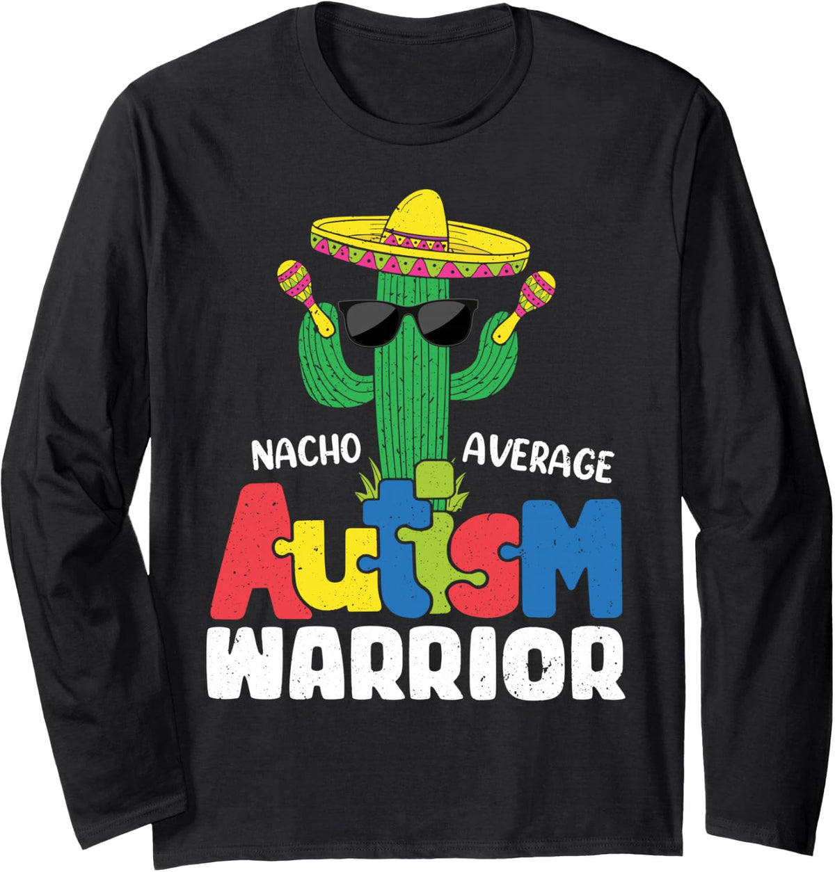 Nacho Average Autism Warrior Support Autism Awareness Puzzle Long Sleeve T-Shirt - Adult Unisex Black