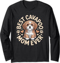 Best Cavapoo Mom Ever, Funny Dog Lover Long Sleeve T-Shirt - Adult Unisex Black