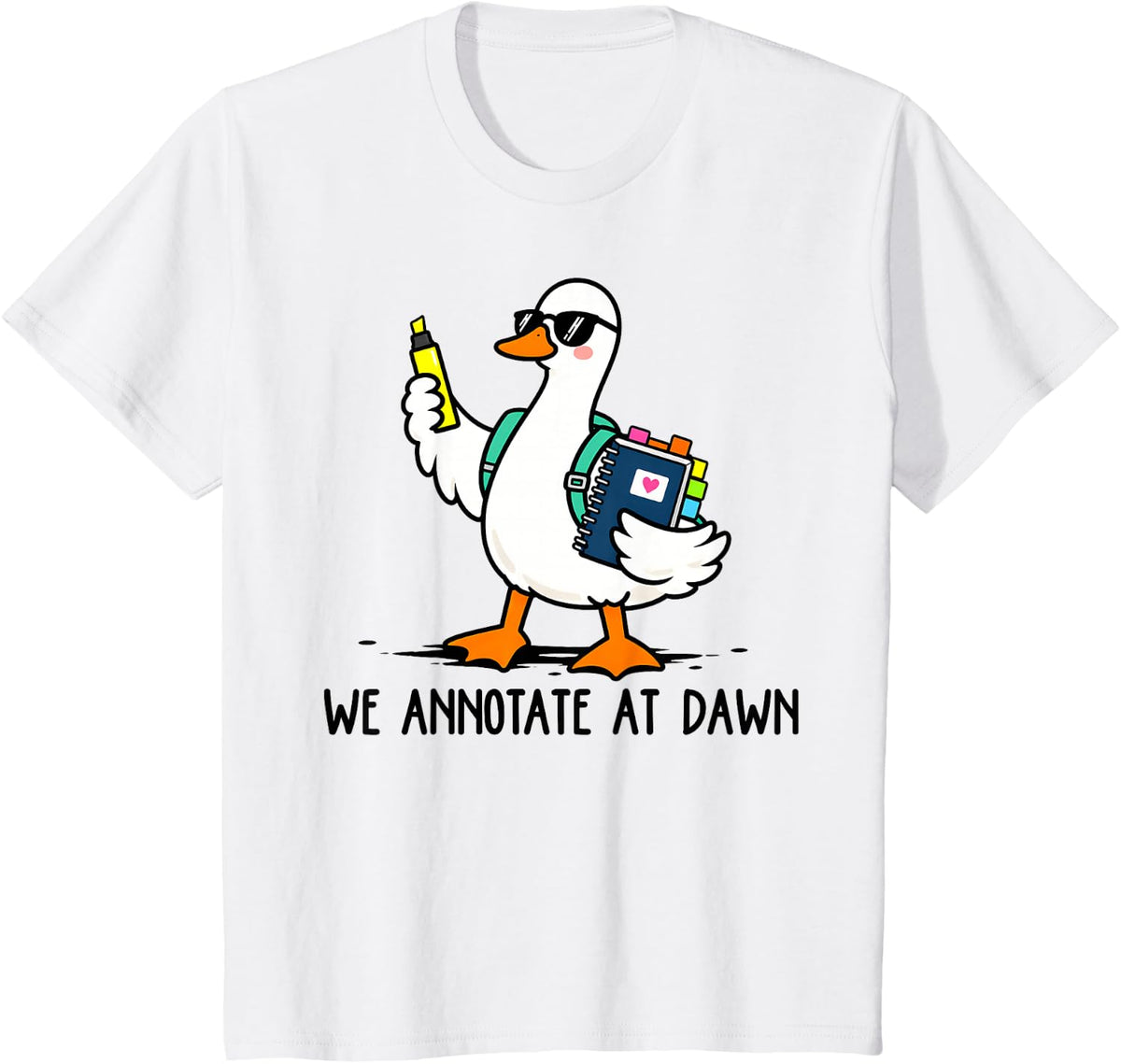 We Annotate At Dawn English Teacher Funny Goose Reader T-Shirt - White