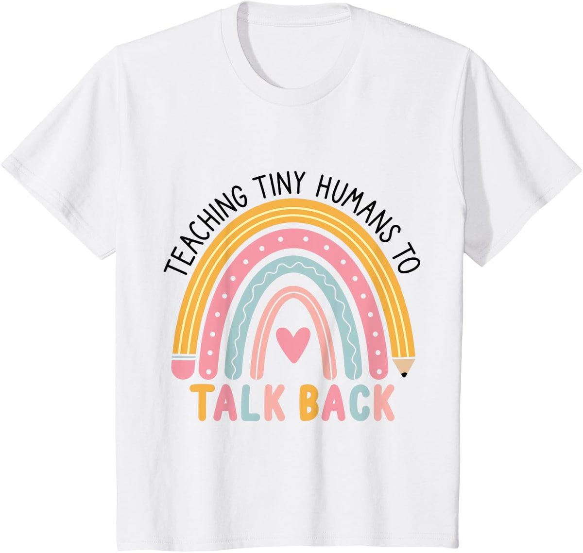 Teaching Tiny Humans To Talk Back Speech Therapy Teacher T-Shirt - White