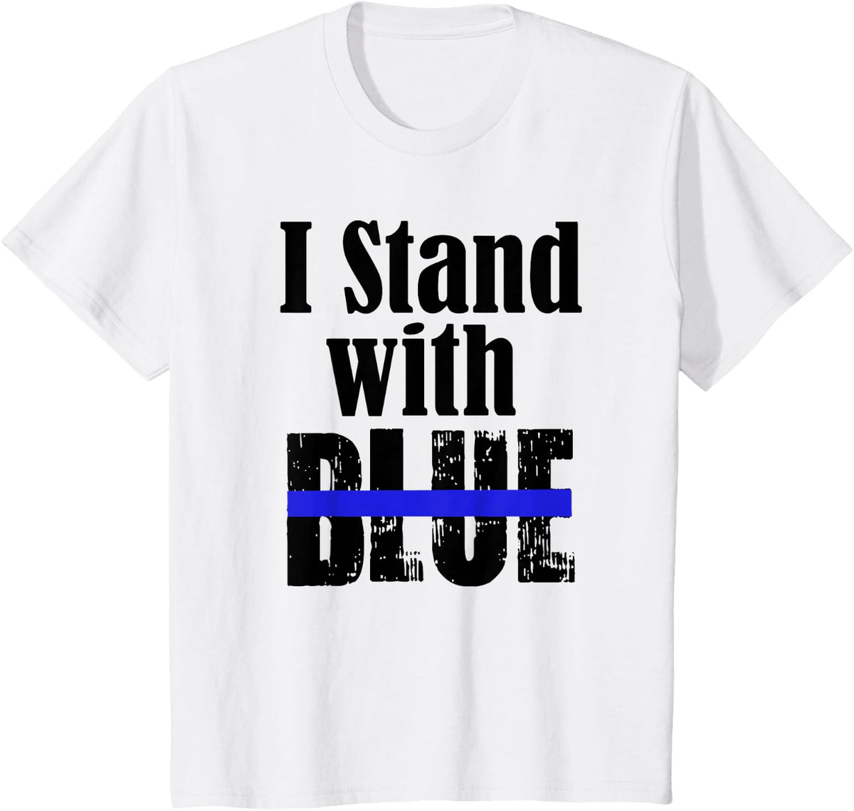 I Stand with BLUE - Police support shirt T-Shirt - White