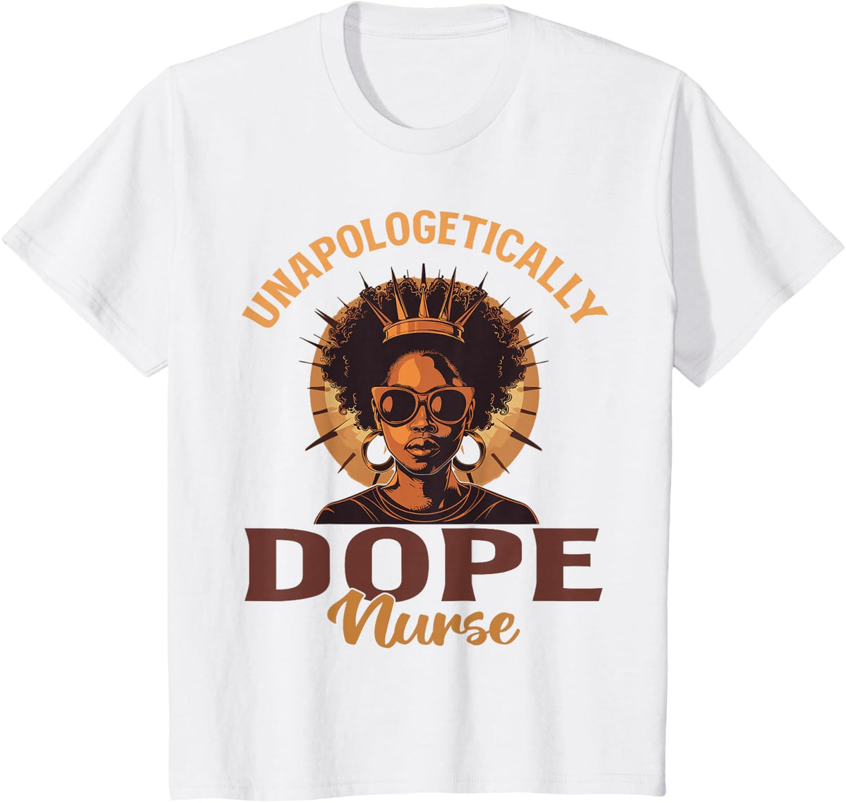 Black Women Unapologetically Dope nurse Black History T-Shirt - White