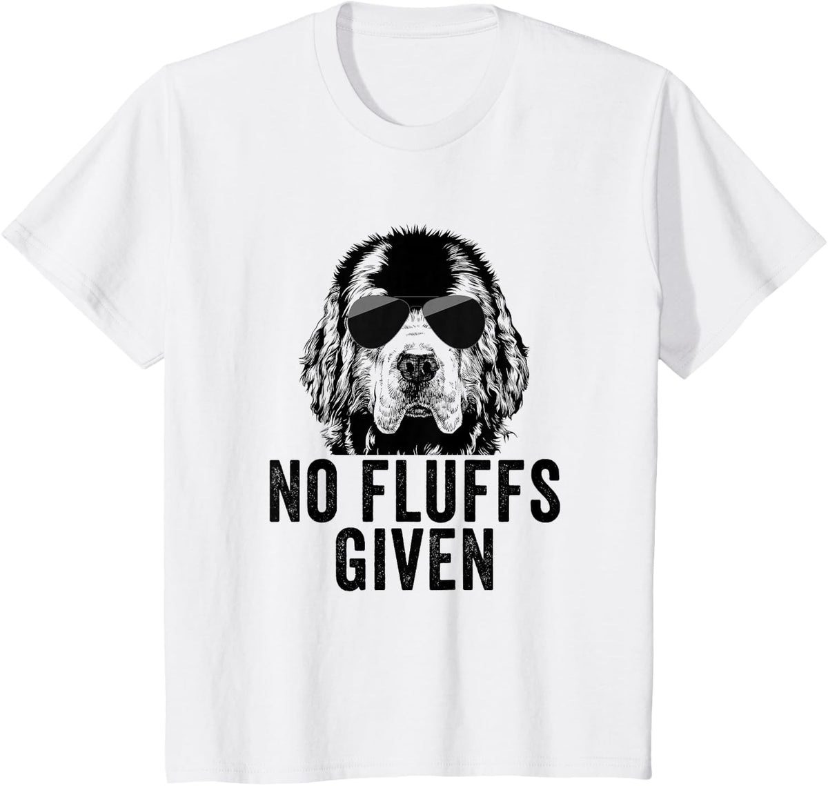 Funny No Fluffs Given Newfie Dog Mom Dad T-Shirt - White
