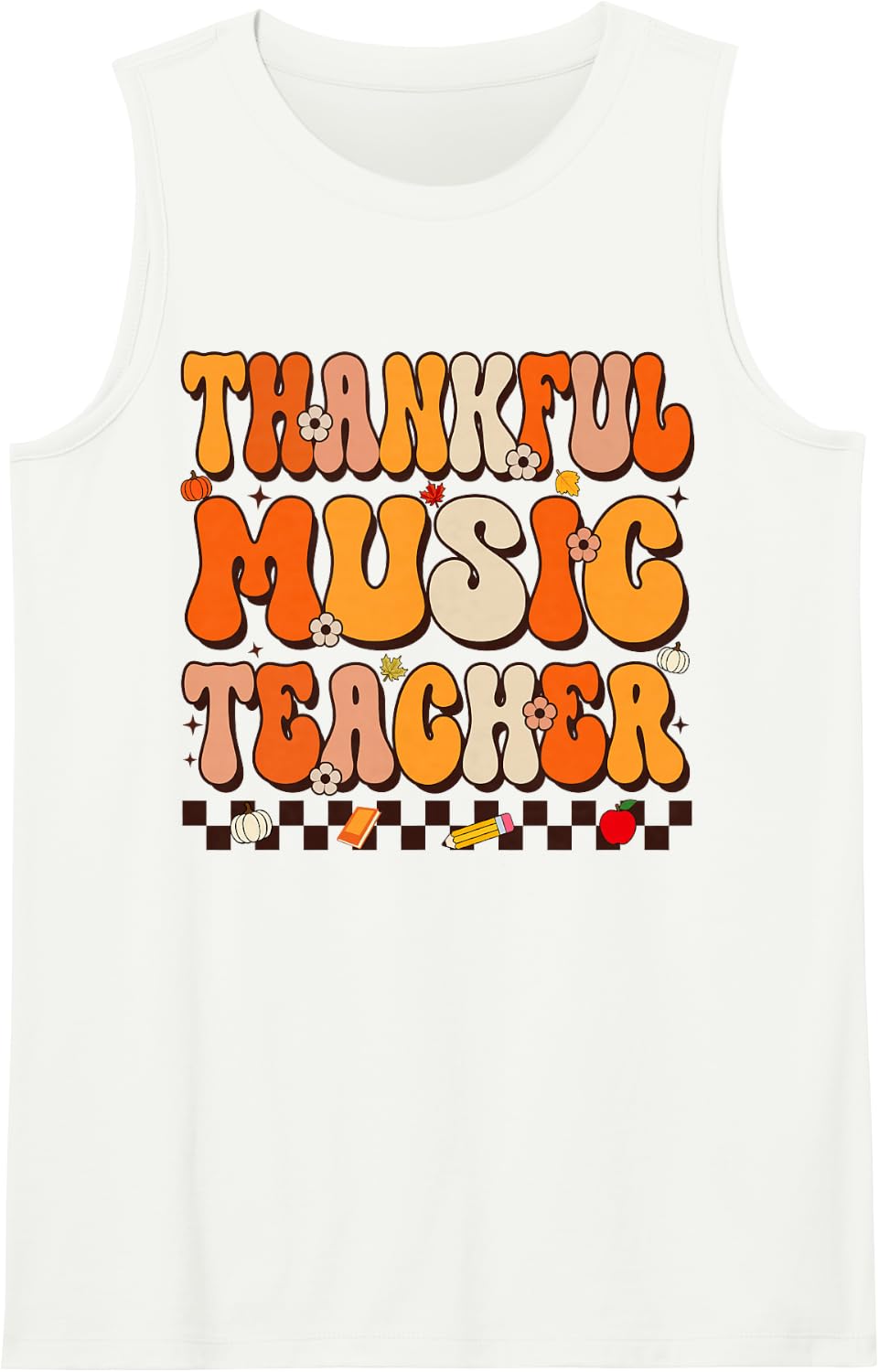 Thankful Music Teacher Groovy Thanksgiving Fall Teacher Sleeveless Tank Top - White