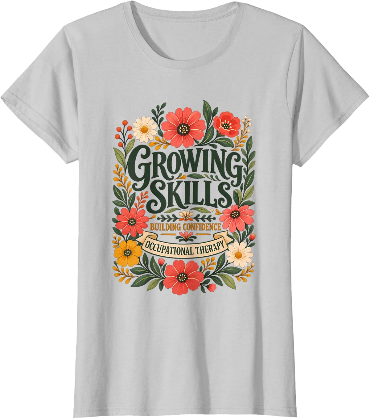 Growing Skills Occupational Therapist Design T-Shirt - Silver Grey