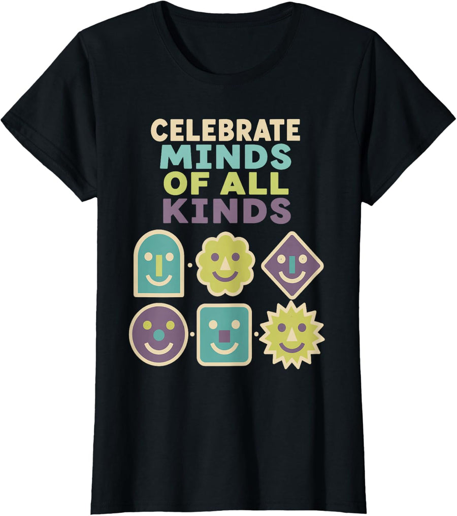 Neurodiversity Awareness Celebrate Minds of All Kinds T-Shirt - Black