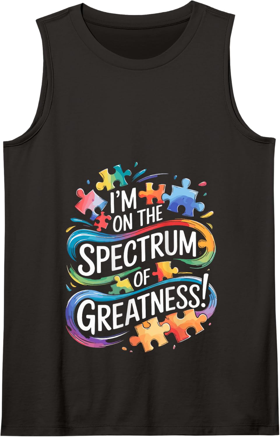 I'm On The Spectrum Of Greatness Autism Awareness Tank Top - Black