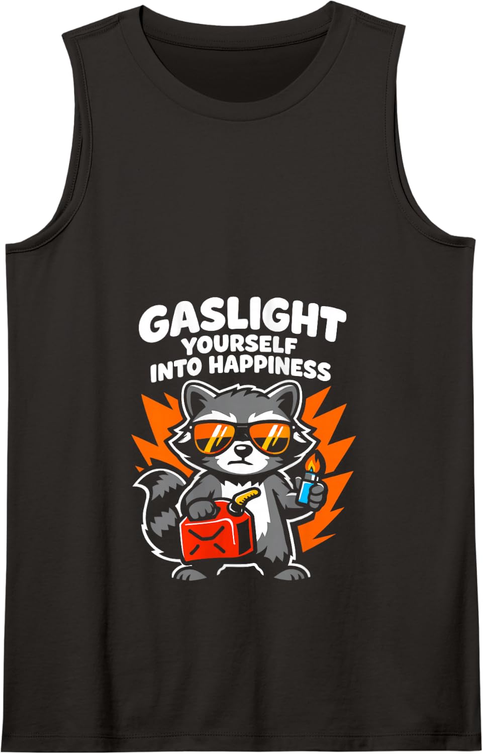 Gaslight Yourself Into Happiness Tank Top - Black