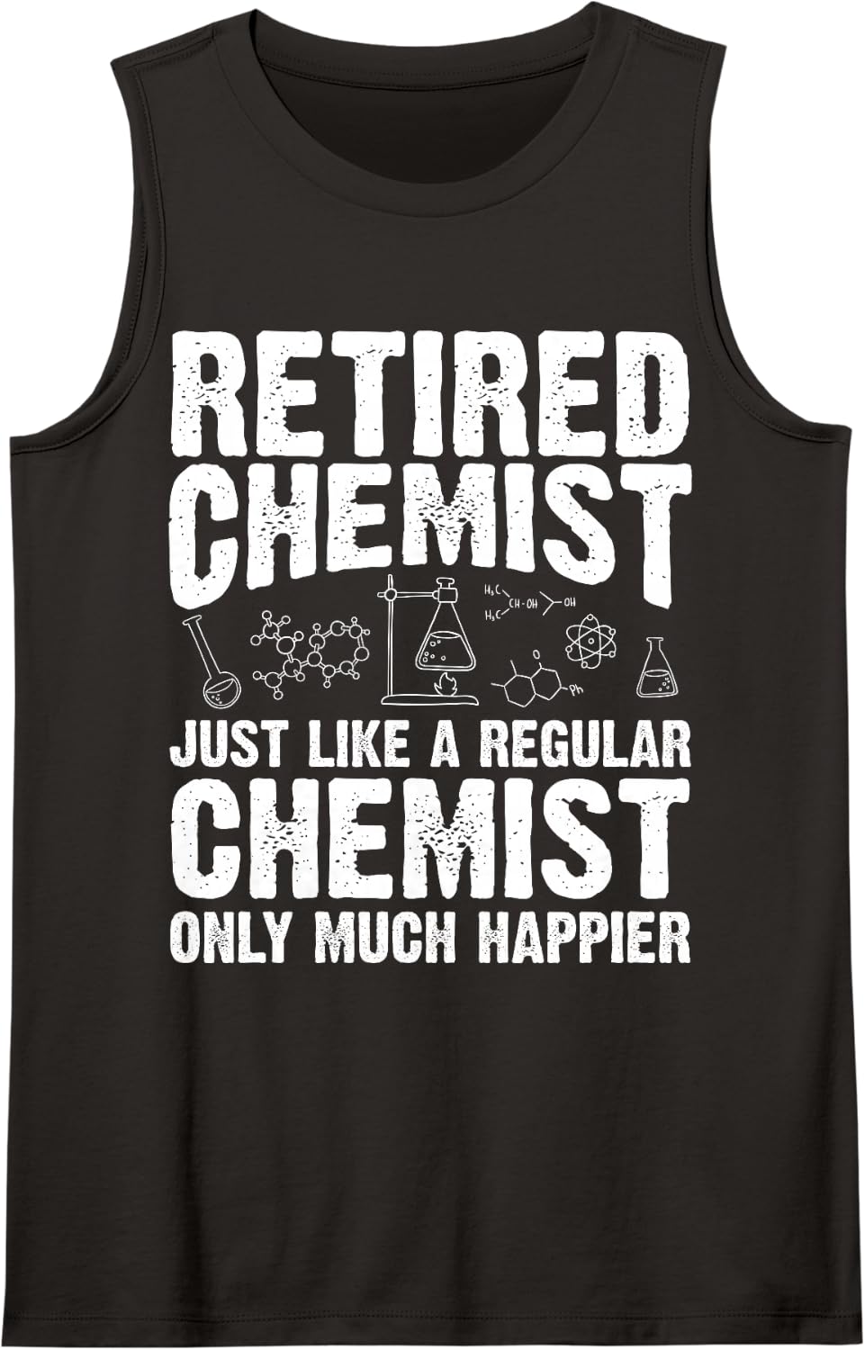 Retired Chemist Apparel | Awesome Funny Chemists Design Sleeveless Tank Top - Black