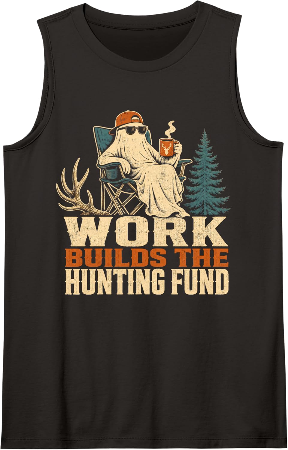 Work Builds The Hunting Fund Humor Sleeveless Tank Top - Black