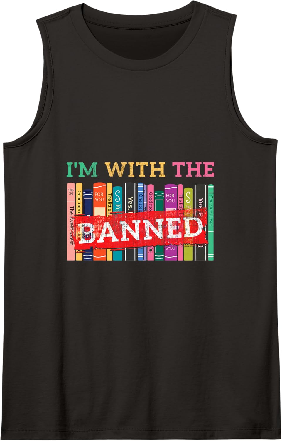 I'm with The Banned Book Lover Reader Read Book Ban Sleeveless Tank Top - Black