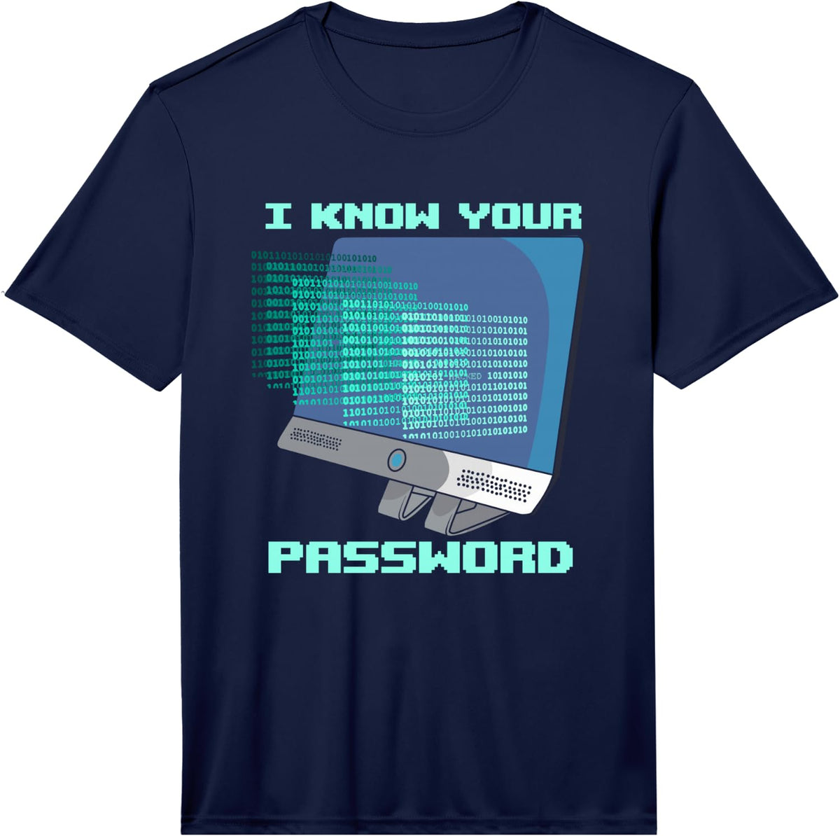 Men's Hacker Cybersecurity Know Your Password Funny Network Admin Performance T-Shirt - Navy Blue