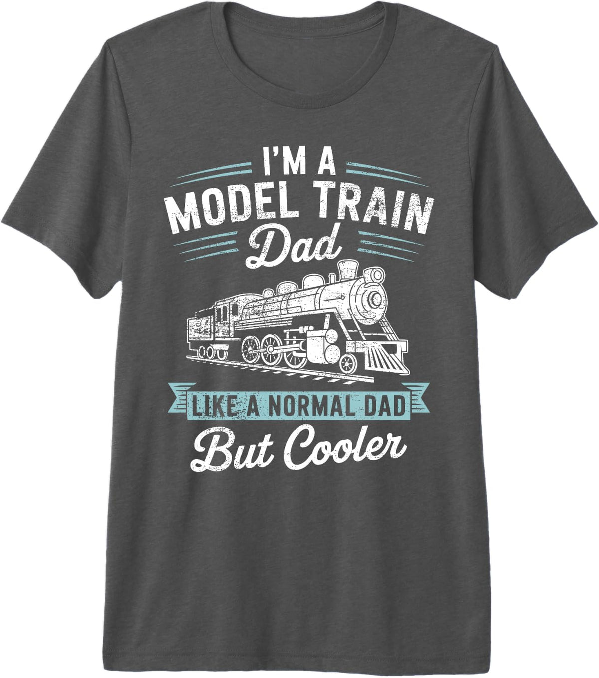 Model Train Dad Miniature Railway Father Scale Railroading Premium Tri-Blend T-Shirt - Grey