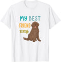 My Best Friend is a Brown Newfie Newfoundland Dog Lovers Men Women Kids T-Shirt - White