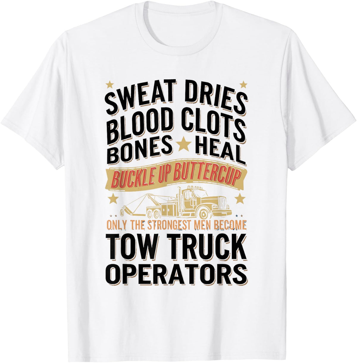 Vintage Strongest Tow Truck Operator Trucker Hauler T-Shirt - White