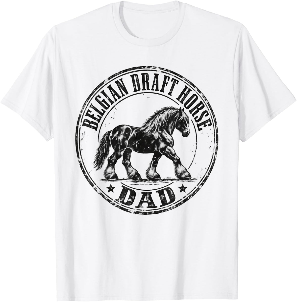 Vintage Belgian Draft Horse Dad Heavy Horses Lover T-Shirt - White