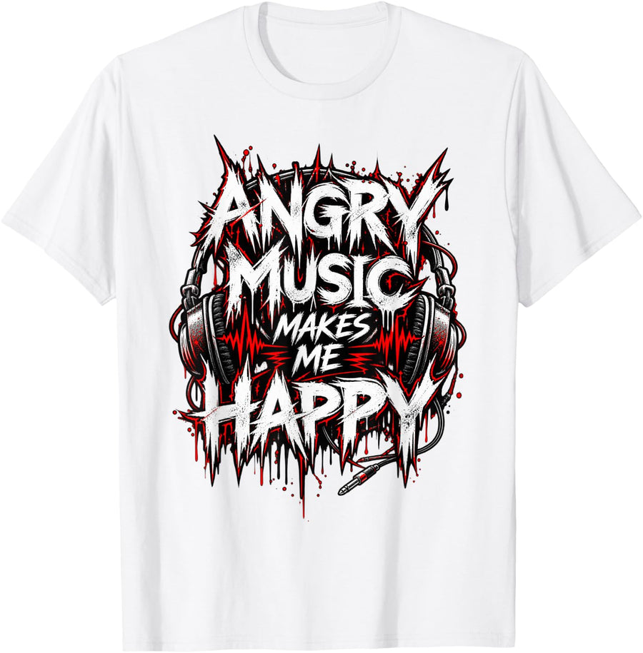 Metal Hardcore Angry Music Makes Me Happy Headphones T-Shirt - White
