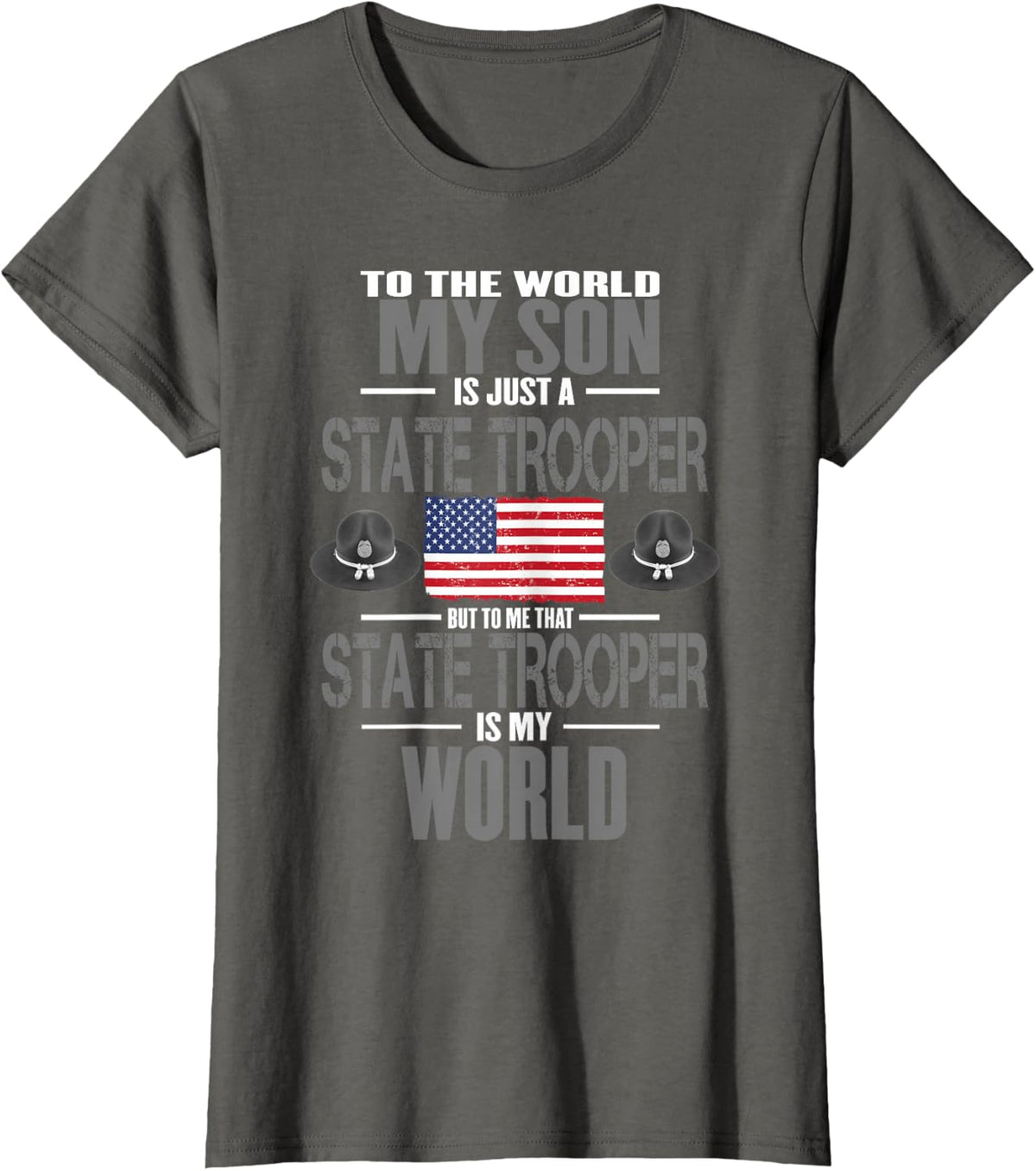 State Trooper Tee My Son The State Trooper Is My World T-Shirt - Asphalt Grey
