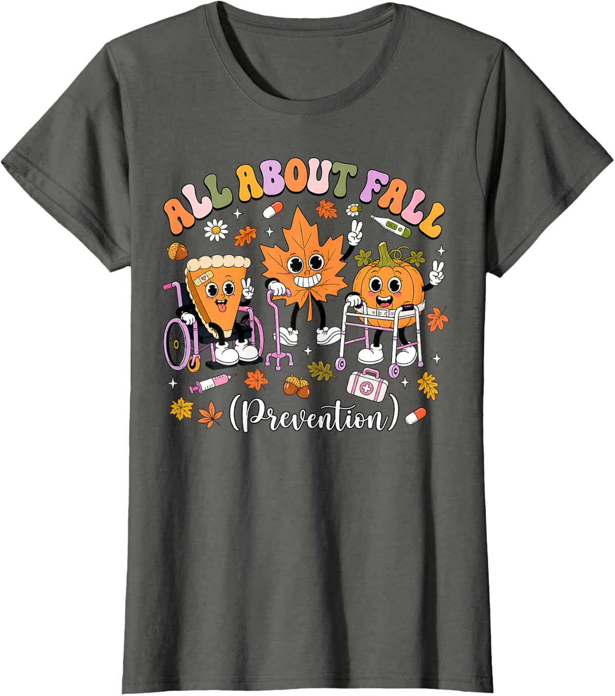 Nurse All About Fall Prevention Fall Physical Therapy PT OT T-Shirt - Asphalt Grey