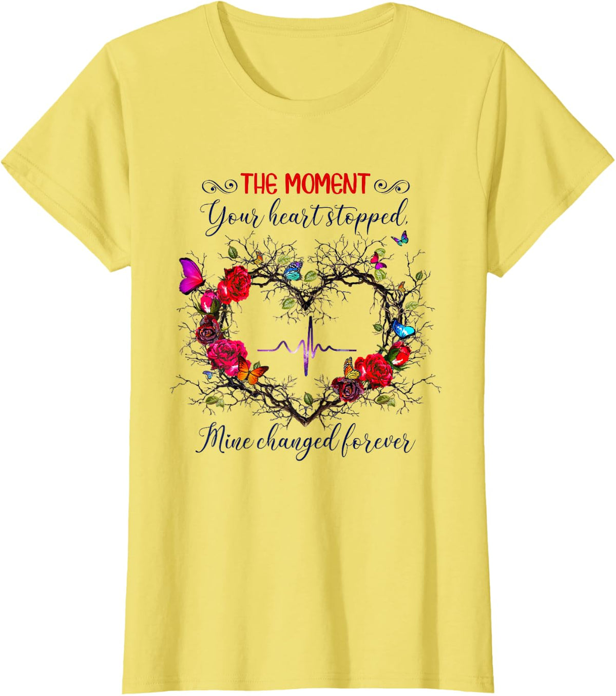 The Moment Your Heart Stopped Mine Changed Forever T-Shirt - Lemon Yellow
