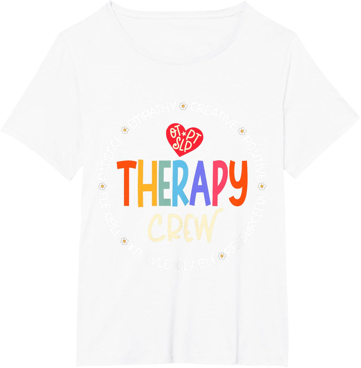 Therapy Crew PT, OT SLP Occupational Therapist Week Team T-Shirt - White