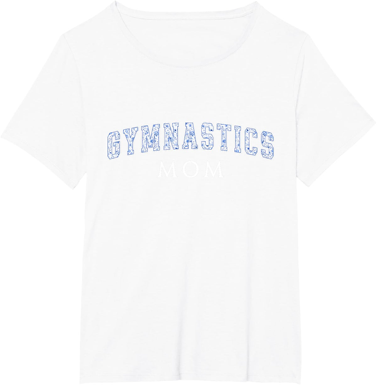 Gymnastics Mom Blue Floral Varsity Letters Gym Mom T-Shirt - White