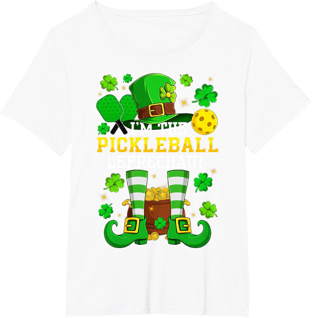 I'm The Pickleball Leprechaun Shamrocks Saint Patrick's Day T-Shirt - White