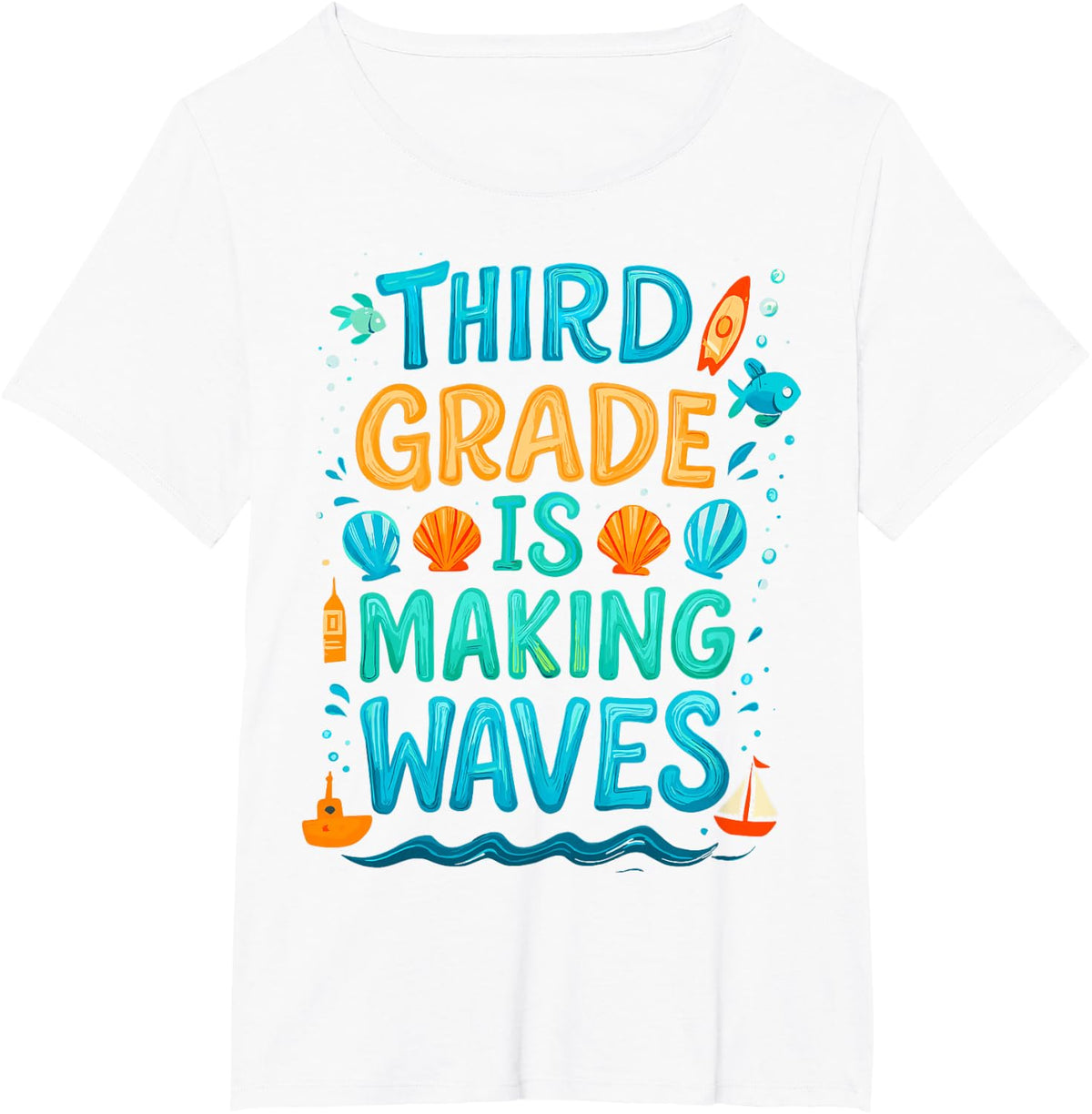 Third Grade is Making Waves Back to School T-Shirt Tees for Kids and Teachers - White