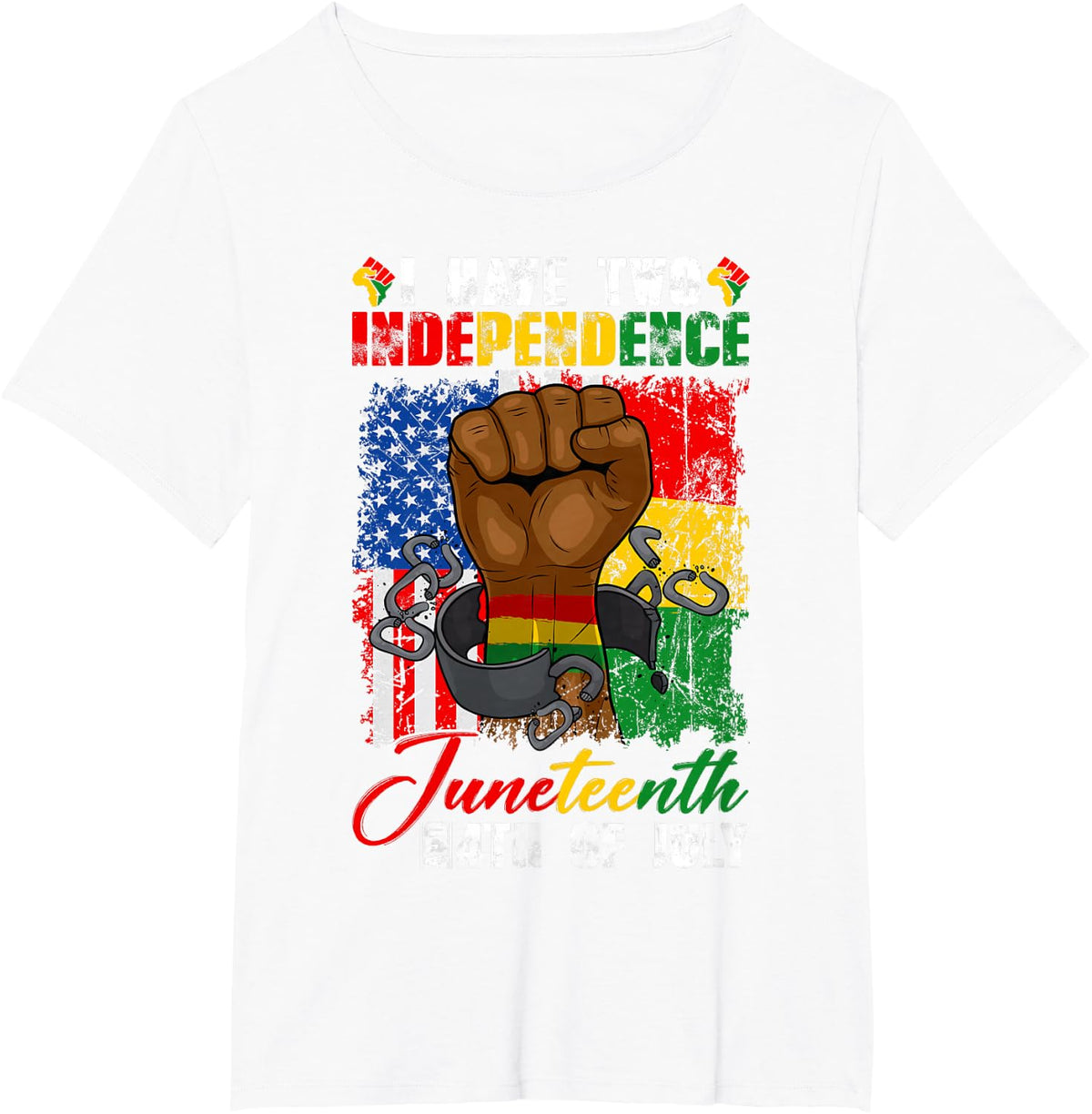 I Have Two Independence Juneteenth 4th of July Afro American T-Shirt - White