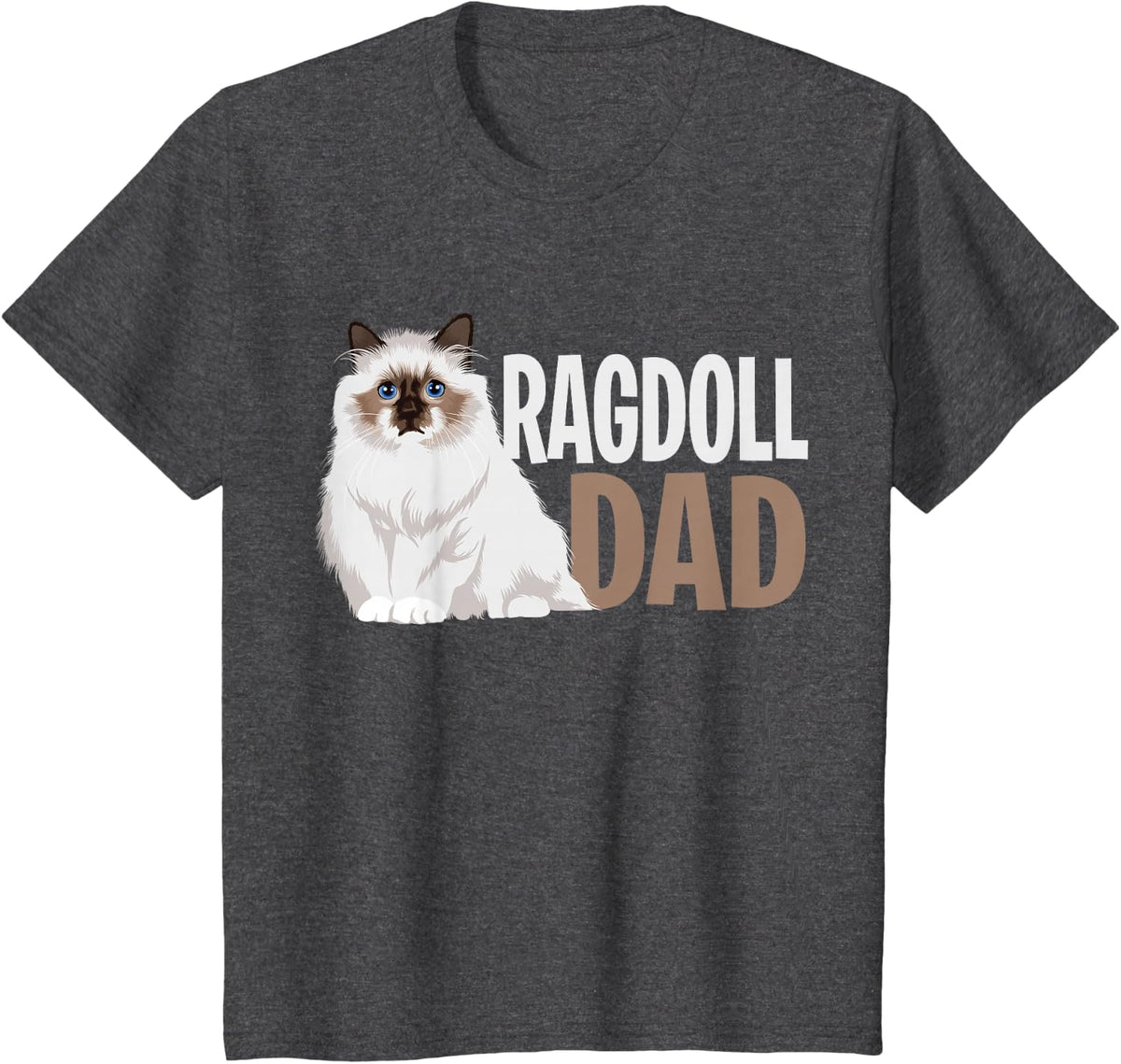 Ragdoll Cat Dad Lover Owner T-Shirt Tee Gift for Cat Daddy Men - Dark Heather Grey