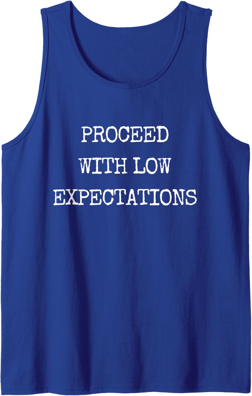 Proceed with Low Expectations Funny Sarcastic Humor Sleeveless Tank Top - Royal Blue