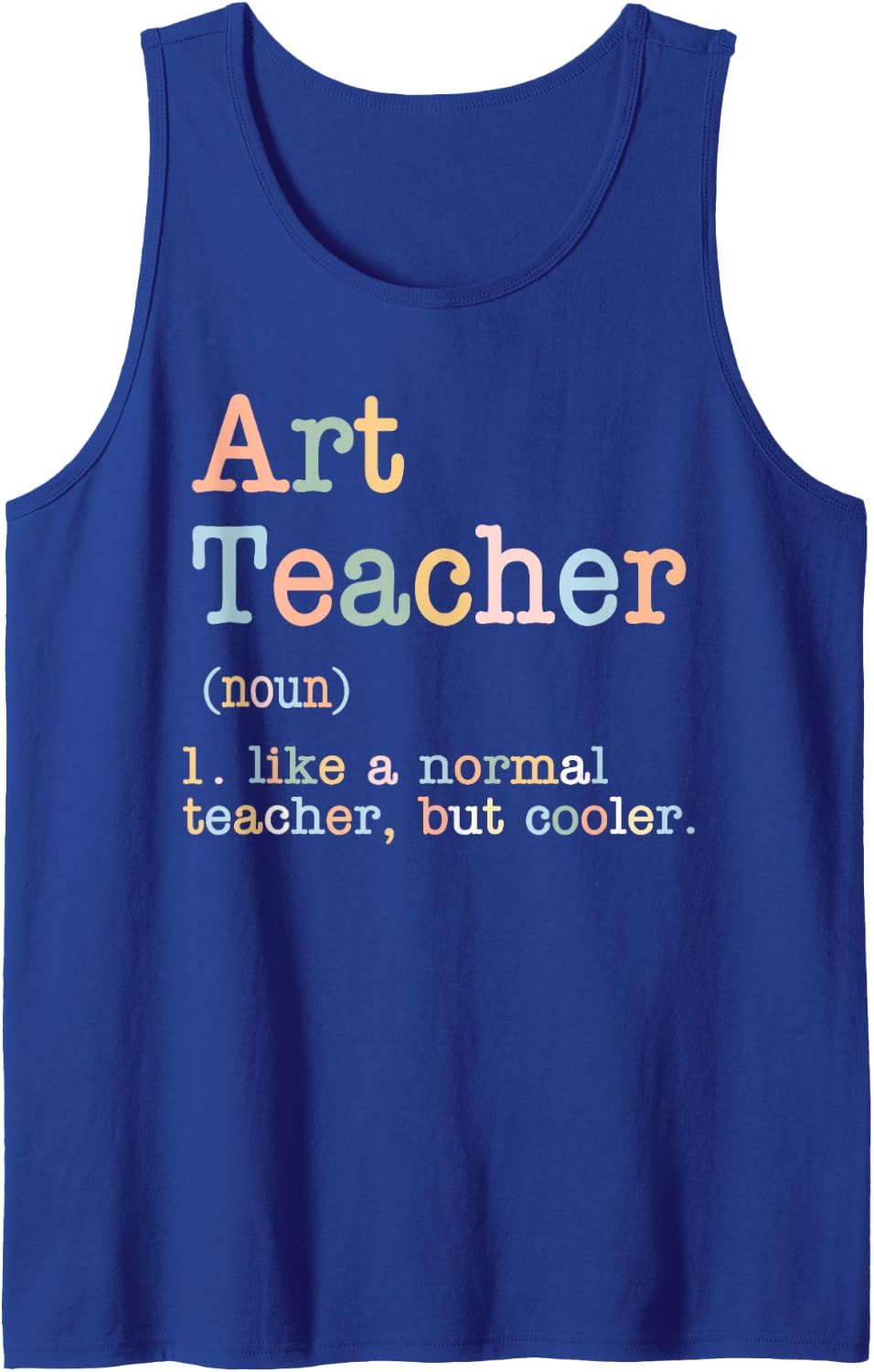 Math Art Teacher Like A Normal Teacher But Cooler Sleeveless Tank Top - Royal Blue