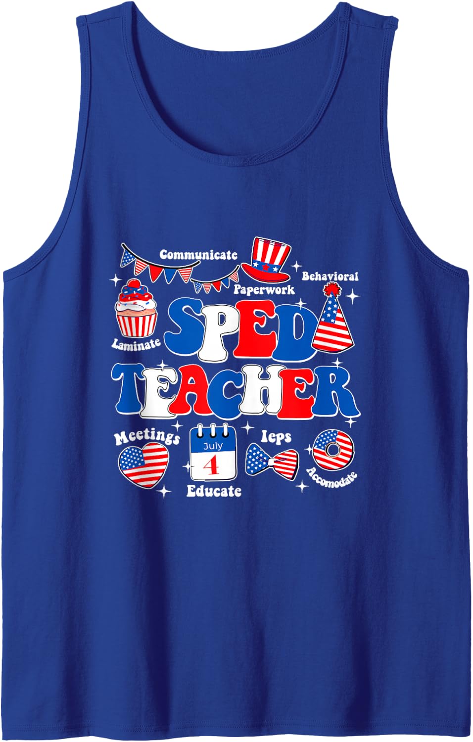 4th July Sped Teacher Patriotic Memorial Day Veterans Sleeveless Tank Top - Royal Blue