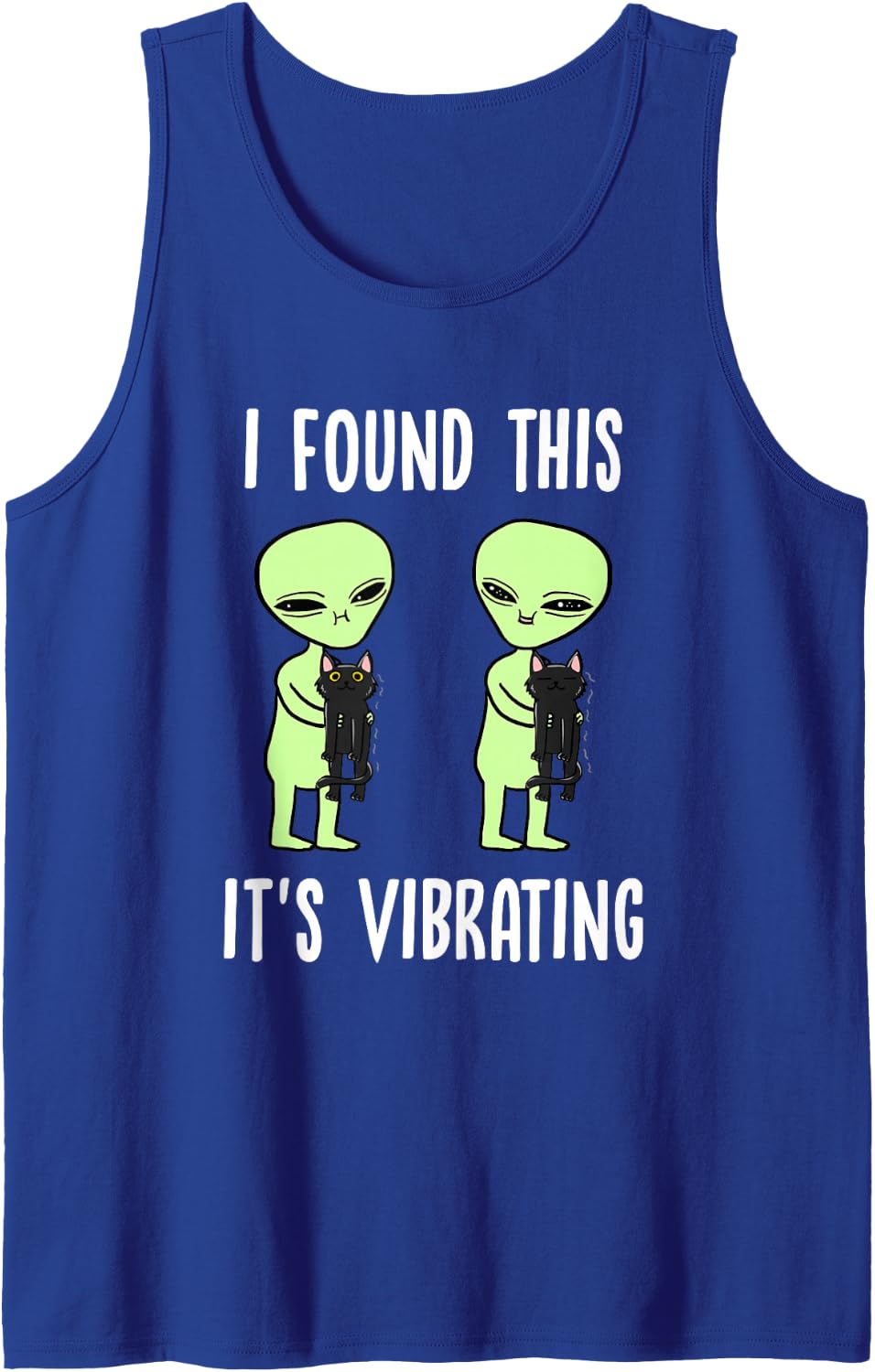 Aliens I Found This Its Vibrating Black Cat Funny Space Tank Top - Royal Blue