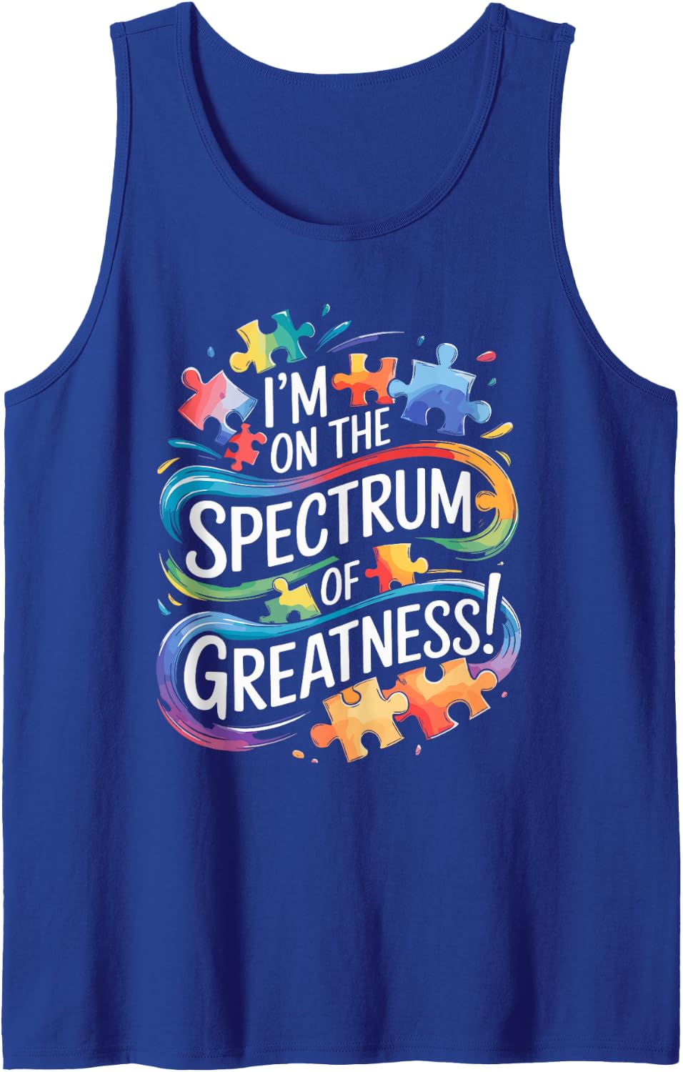 I'm On The Spectrum Of Greatness Autism Awareness Tank Top - Royal Blue