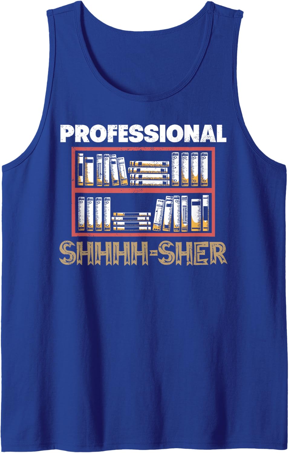 Library Assistant Professional Shhhh-sher Library Worker Tank Top - Royal Blue